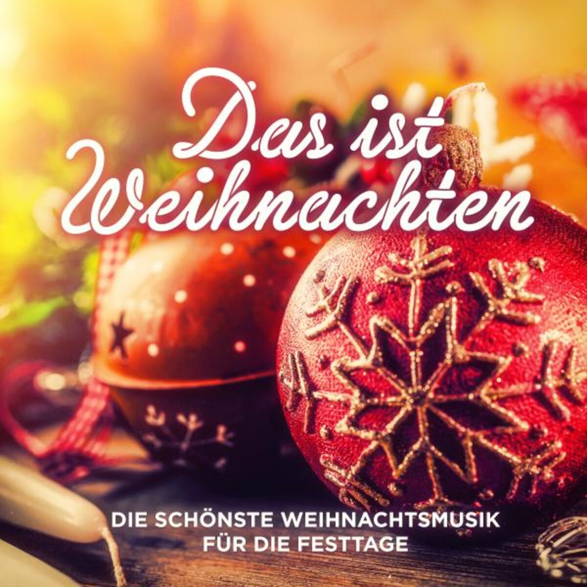 Album cover of Das Ist Weihnachten (Die Schönste Weihnachtsmusik Für Die Festtage)