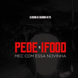 Cover of PEDE IFOOD VS MEC COM ESSA NOVINHA