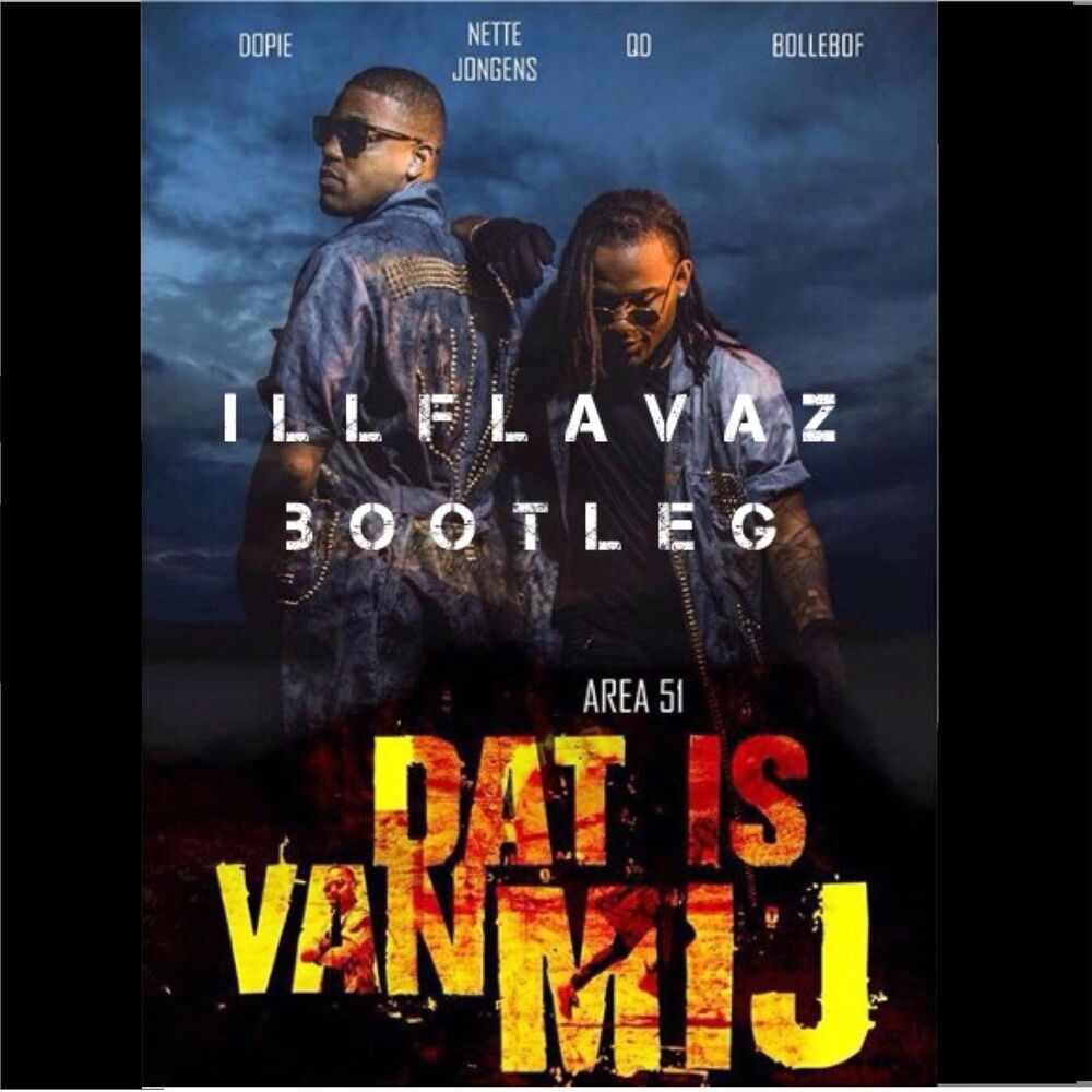 Picture of Dat Is Van Mij (Illflavaz Bootleg)