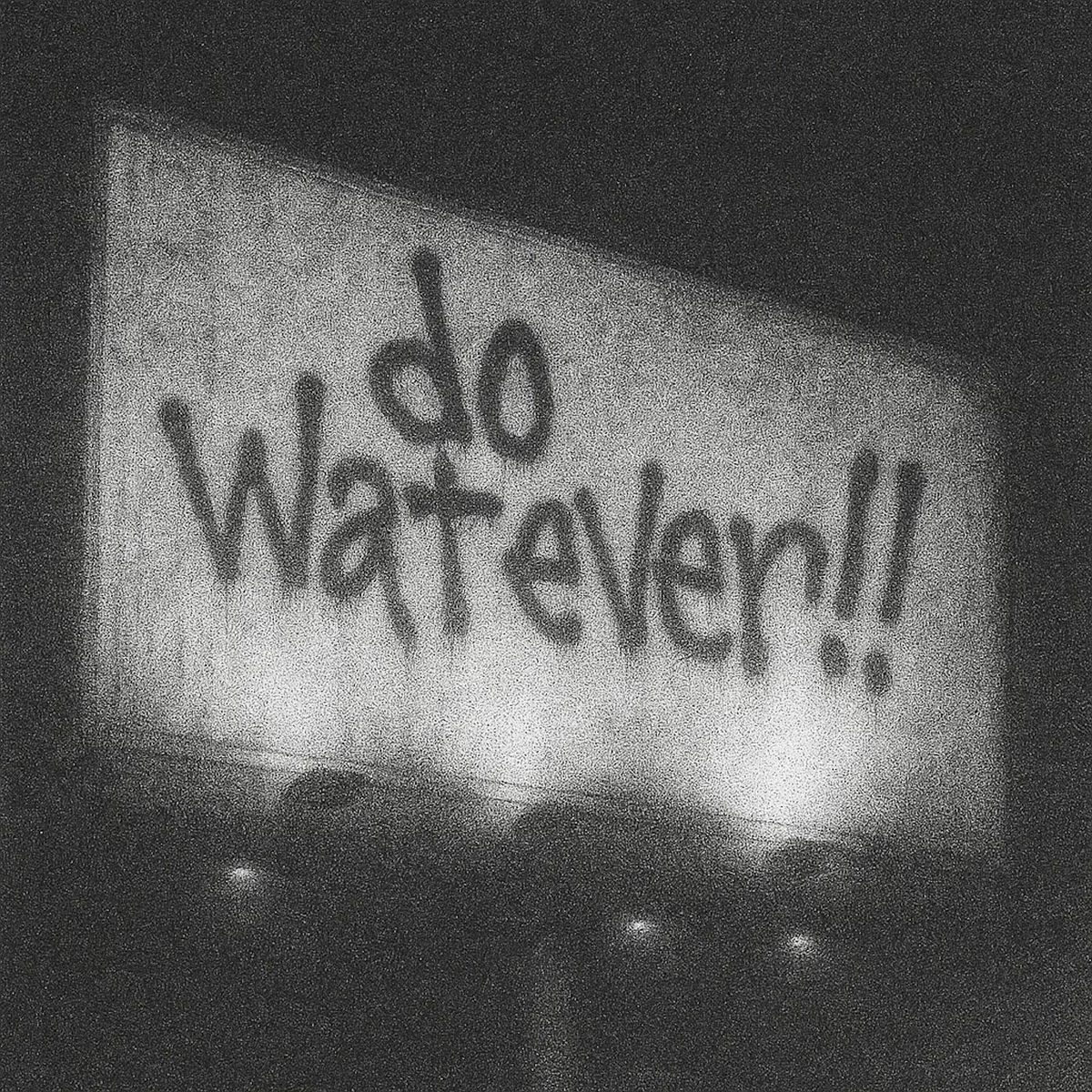 Album cover of Do Watever