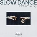 Slow Dance (For A Minute)