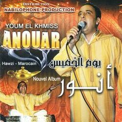 Cover of Anouar, Youm El Khmiss Nouvel Album