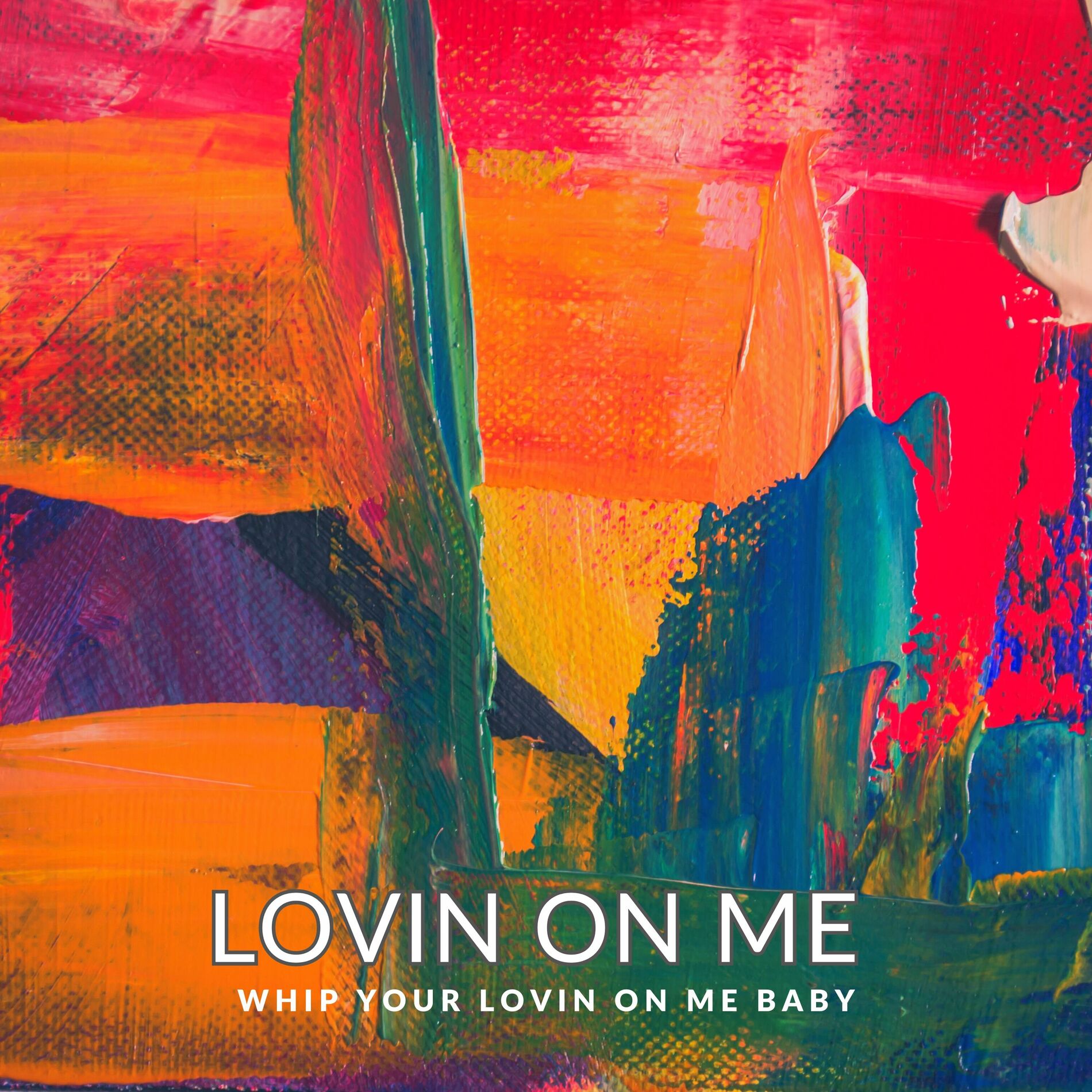 Album cover of Whip Your Lovin' on Me Baby (Lovin' on Me)