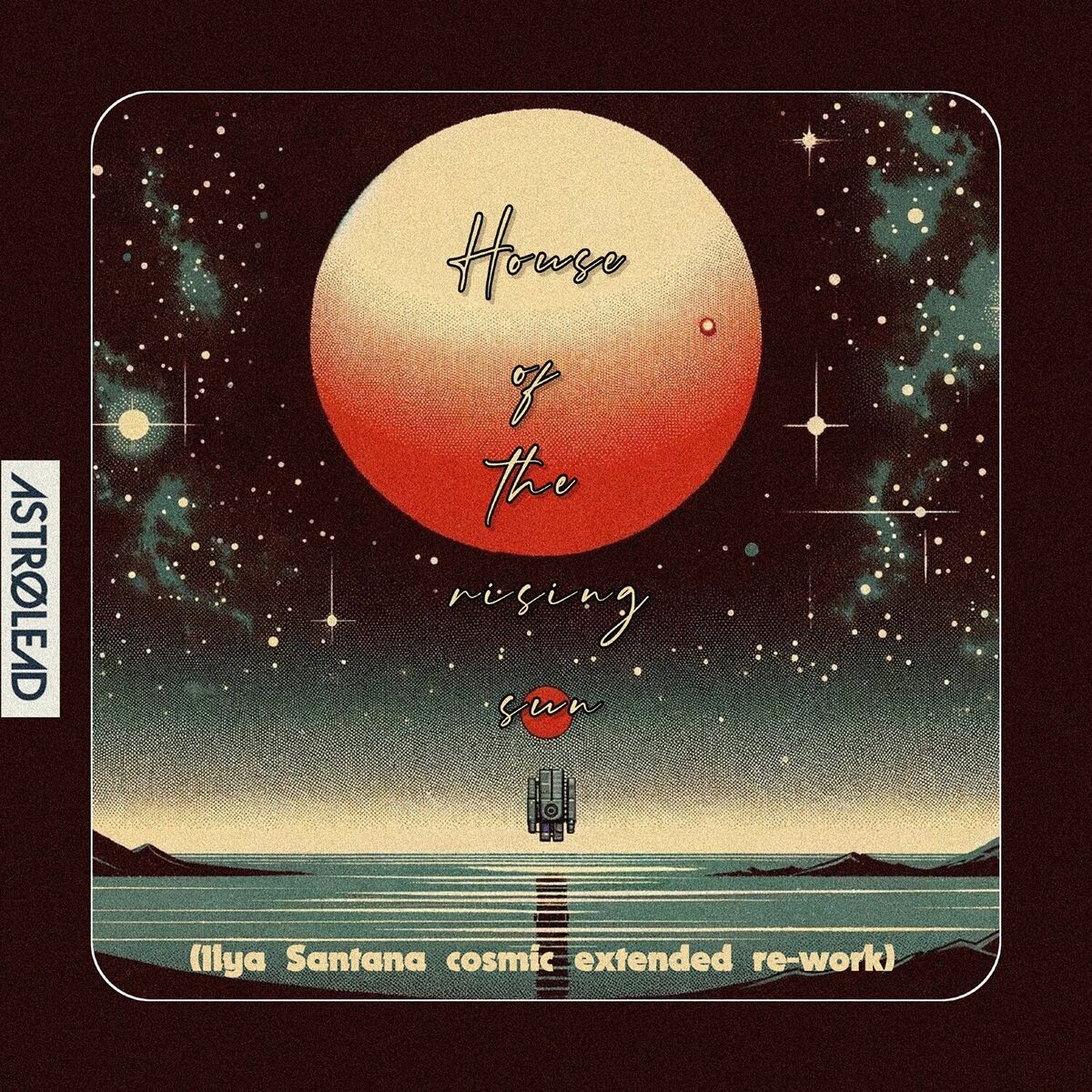 Album cover of House of the Rising Sun (Ilya Santana Cosmic Extended Re-Work)