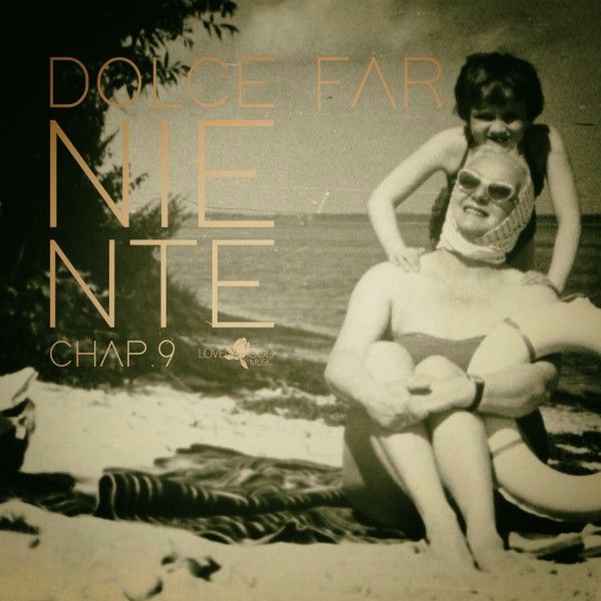 Album cover of Dolce Far Niente, Chap.9