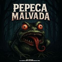 Pepeca Malvada