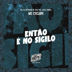 Cover of Então É no Sigilo