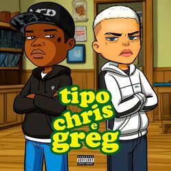 Cover of Tipo Chris e Greg