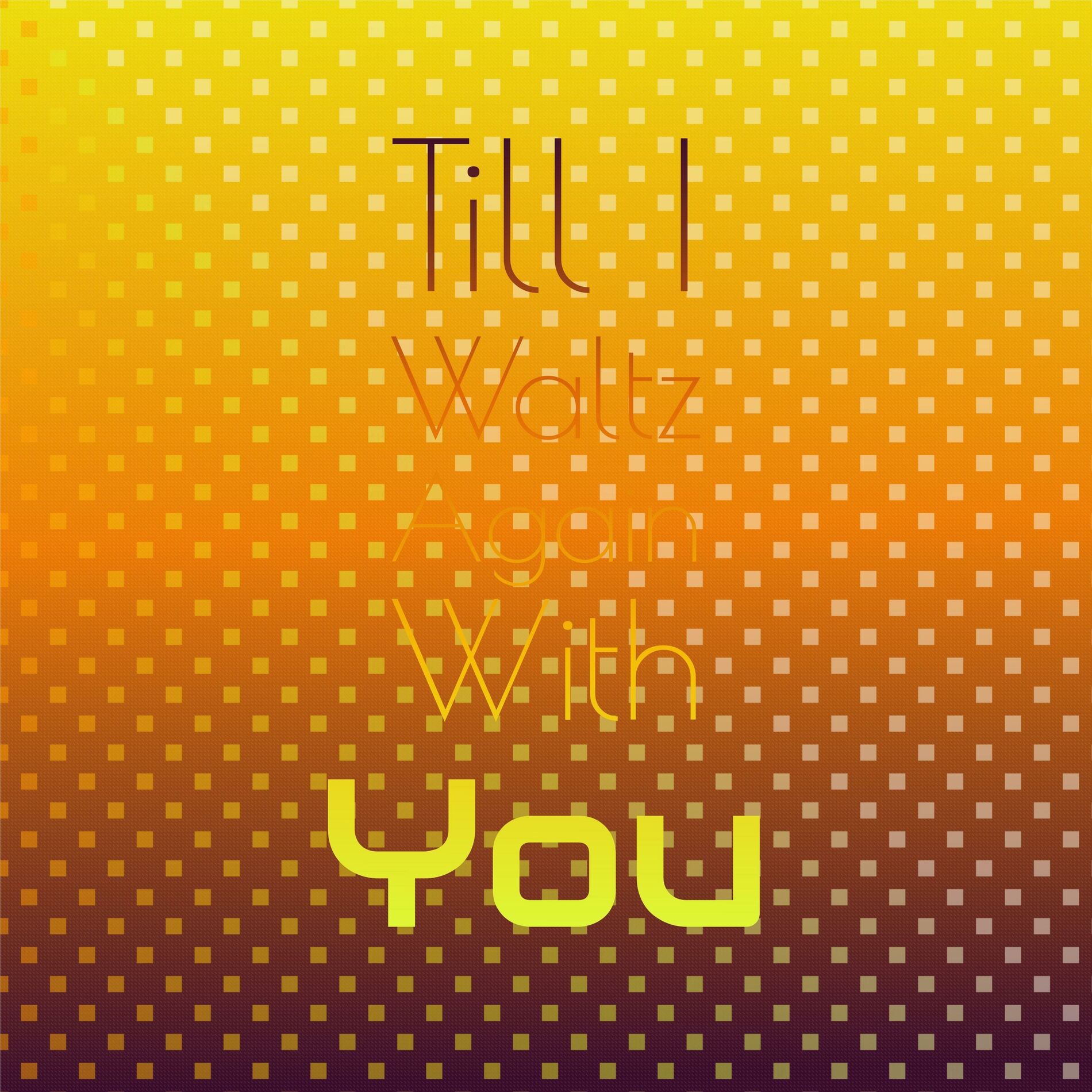 Album cover of Till I Waltz Again With You