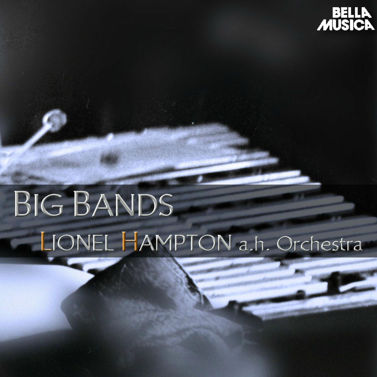 Album cover of Lionel Hampton and His Orchestra - Big Bands