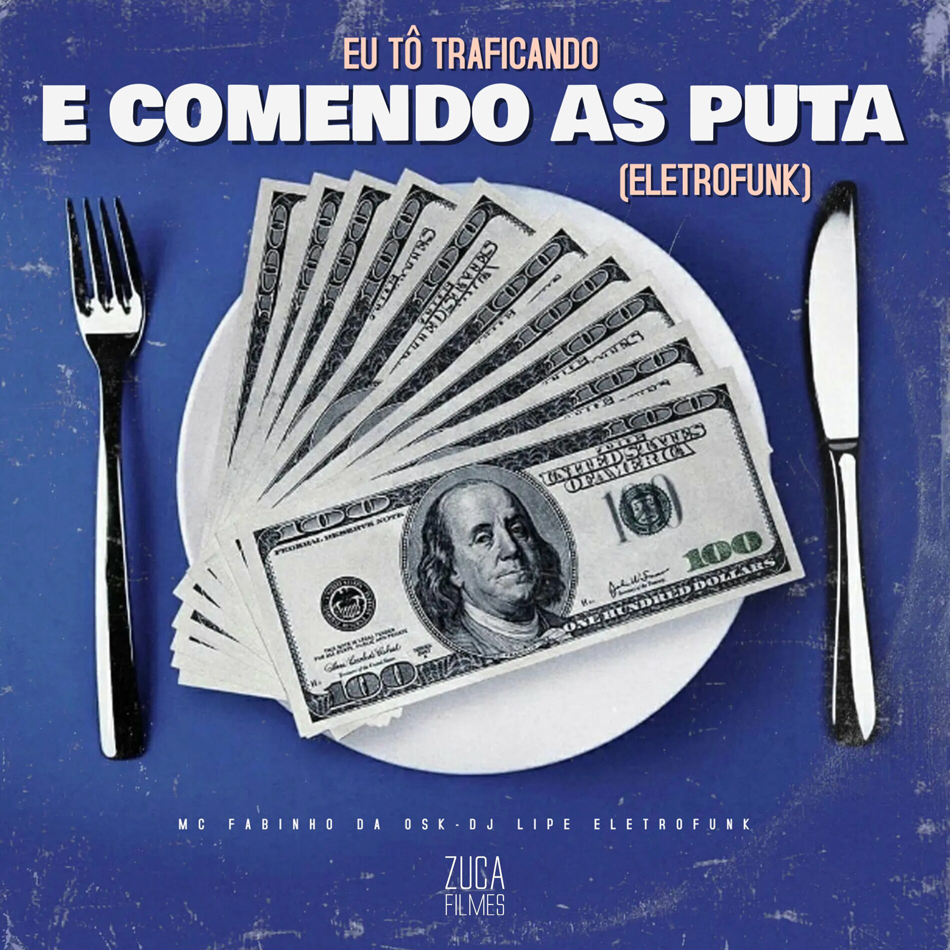 Album cover of Eu Tô Traficando e Comendo as Puta [Eletrofunk]