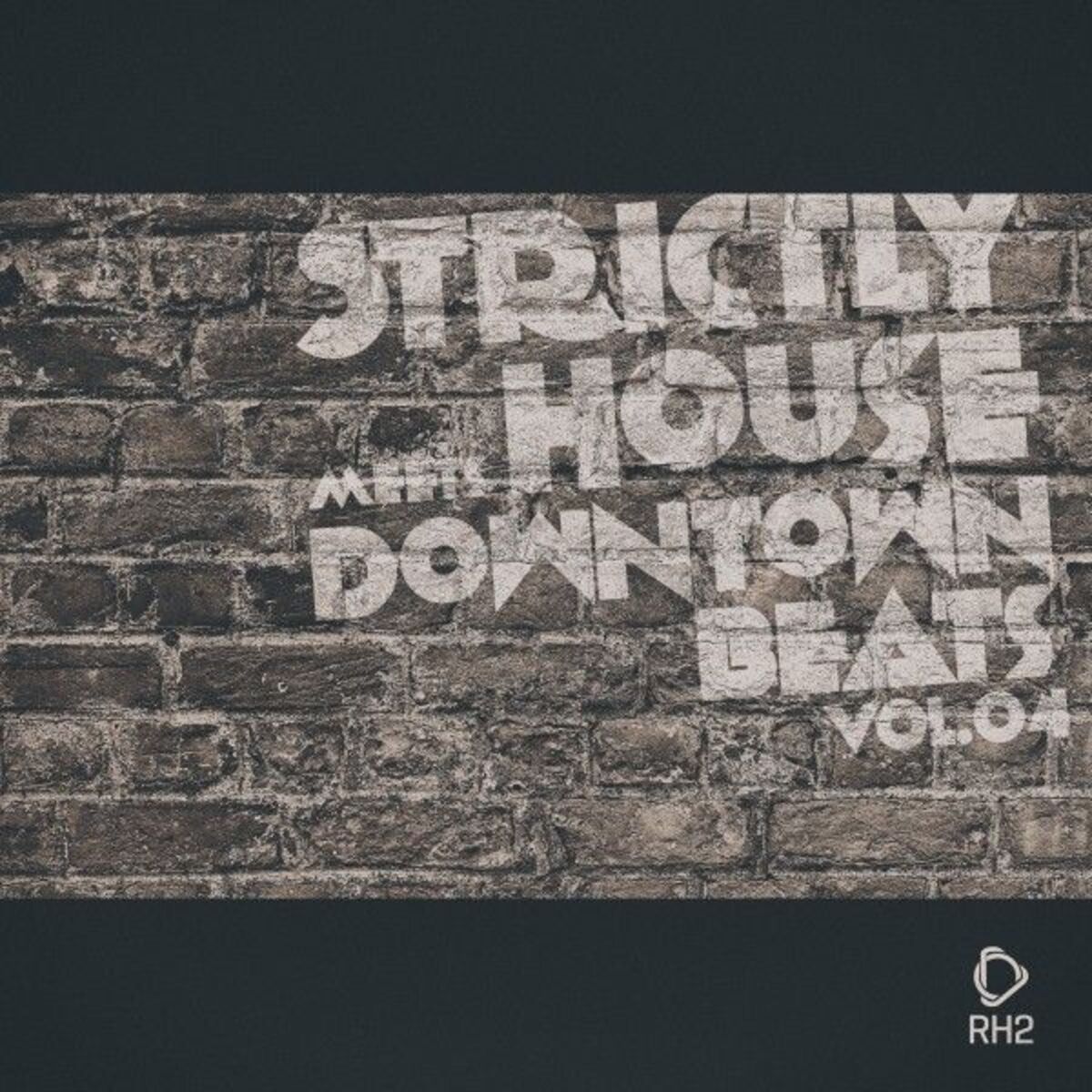 Album cover of Strictly House Meets Downtown Beats, Vol.04