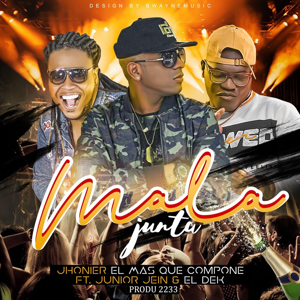 Picture of Mala Junta (feat. Junior Jein & El Dek)