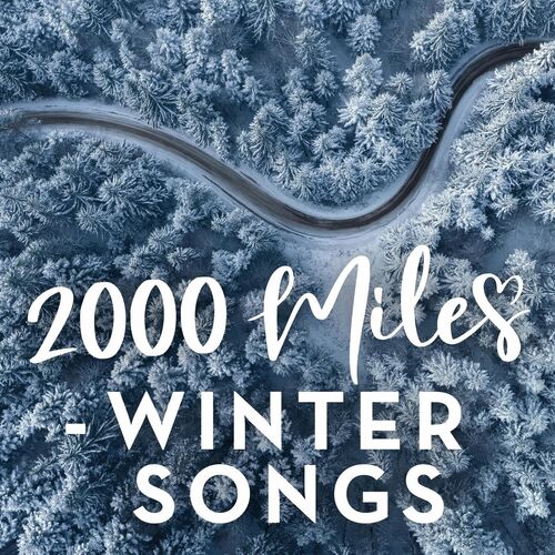 2000 Miles - Winter Songs
