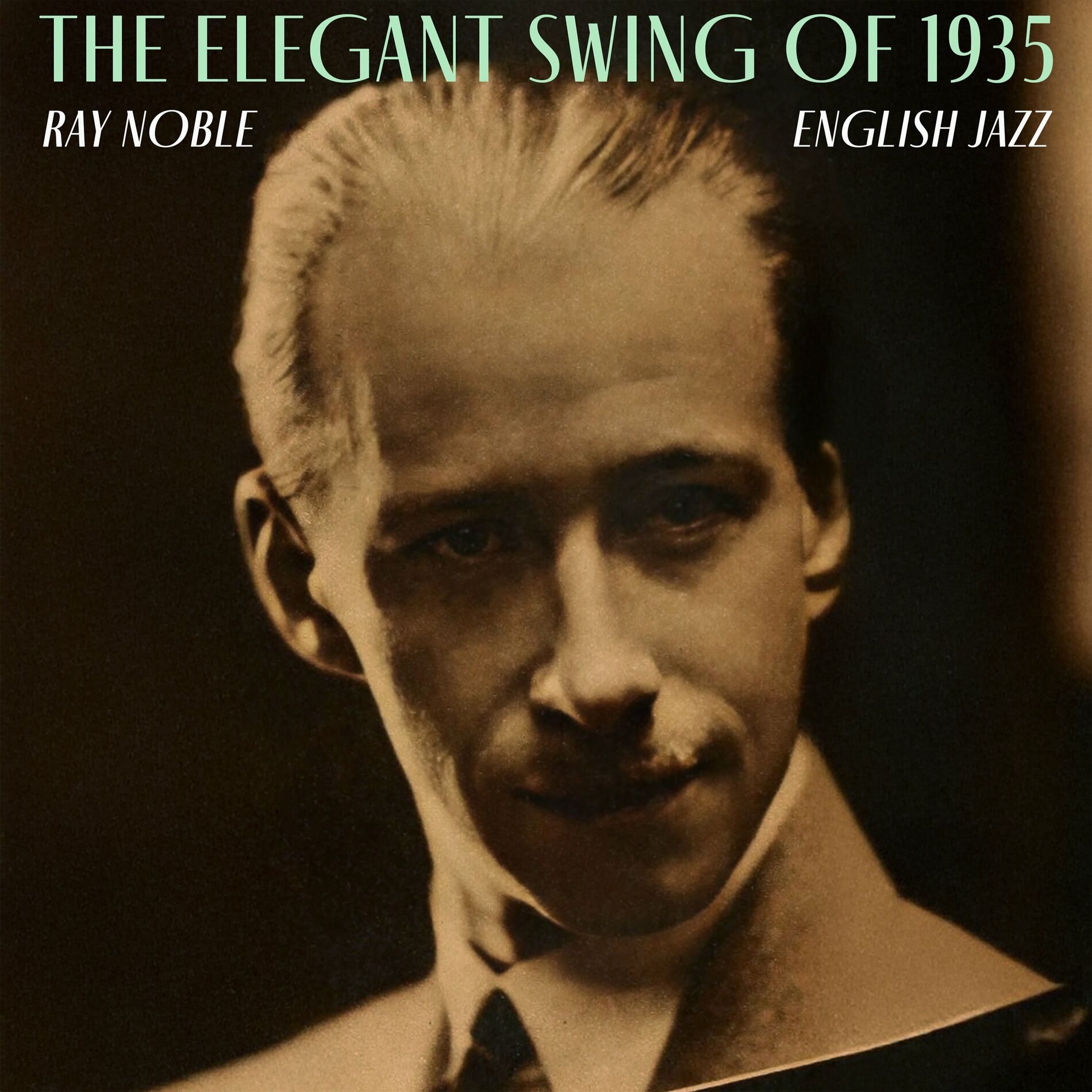 Album cover of The Elegant Swing of 1935 - Ray Noble's English Jazz
