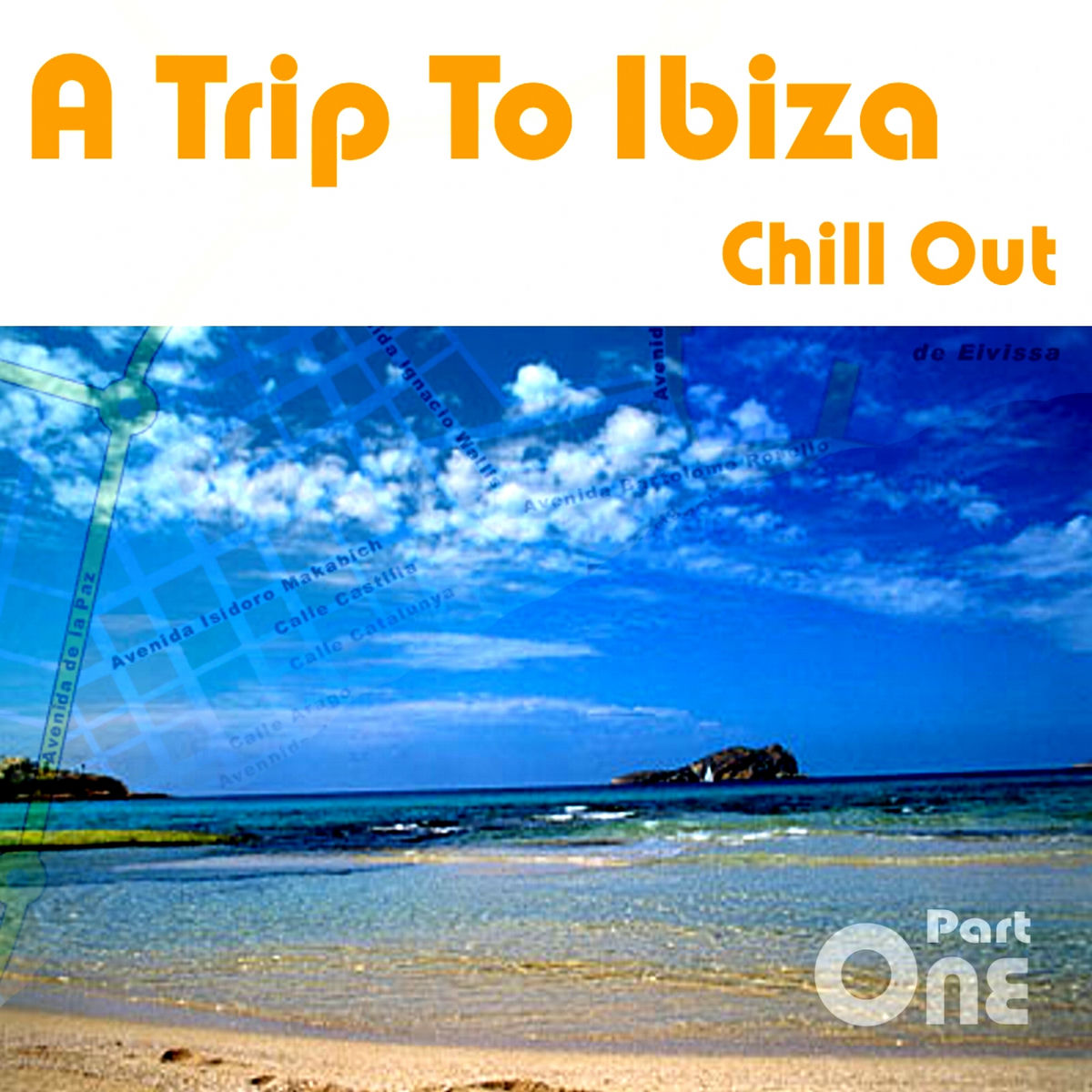 Album cover of A Trip To Ibiza Chill Out, Part 1