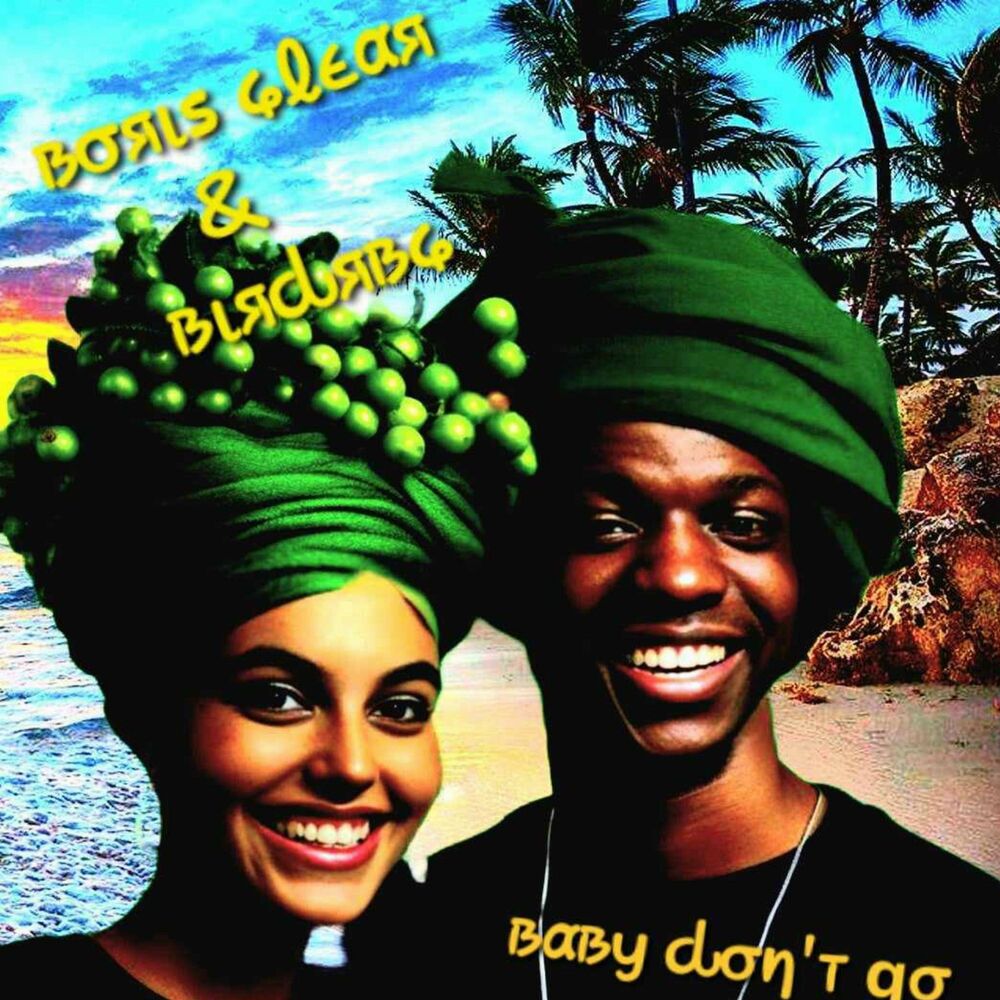 Picture of Baby Don't Go (feat. Boris Clear)