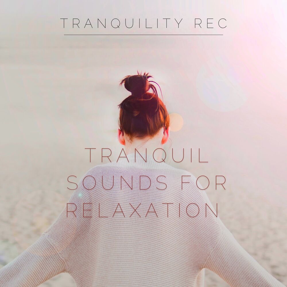 Picture of Tranquil Sounds for Relaxation