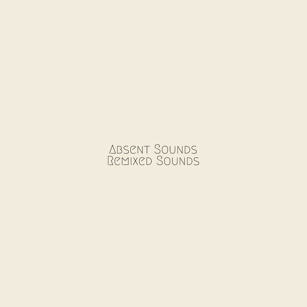Picture of Absent Sounds Remixed Sounds