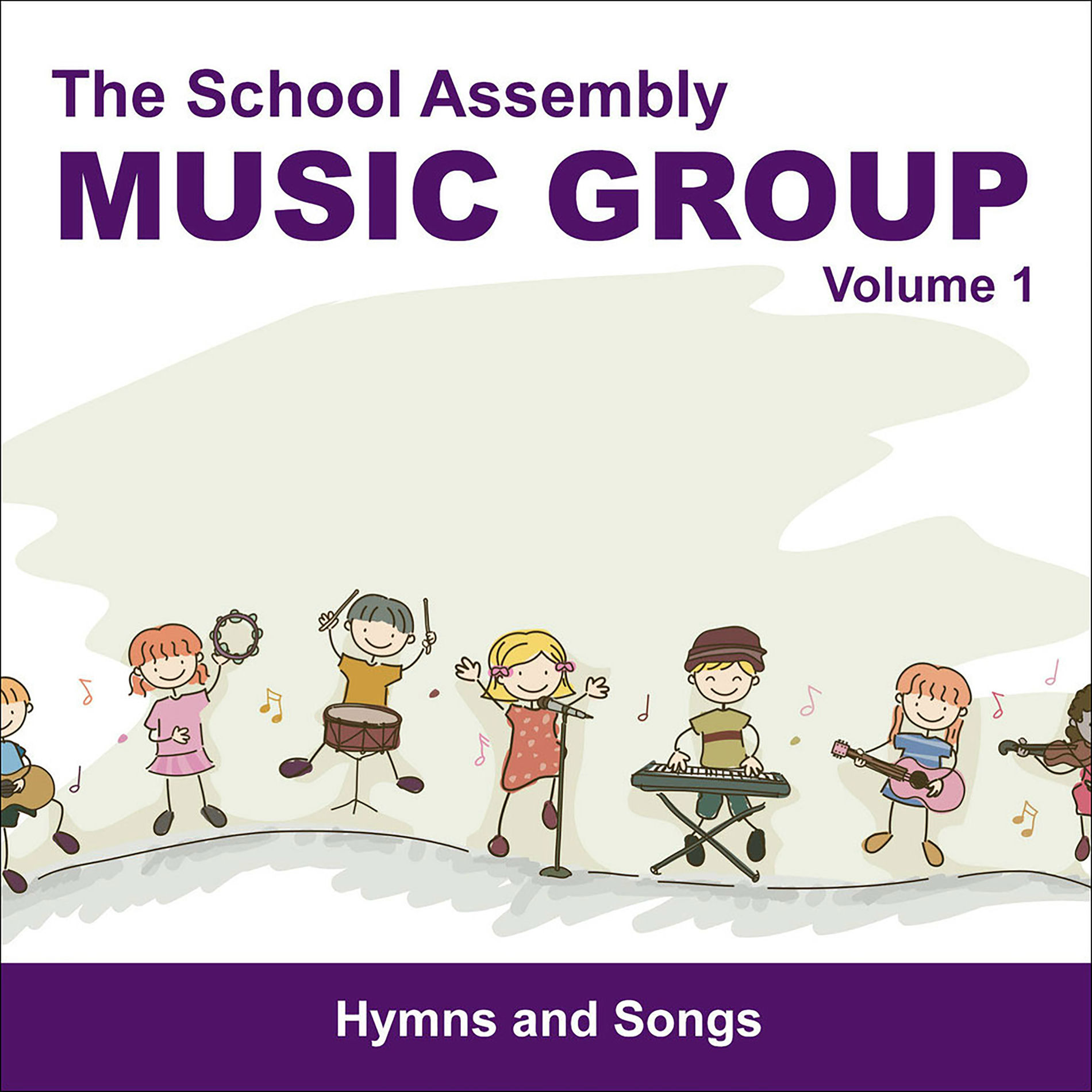 Album cover of The School Assembly Music Group, Vol. 1 - Hymns & Songs