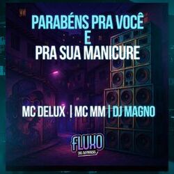 Parabéns Pra Você e Pra Sua Manicure
