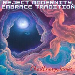 Cover of Reject Modernity, Embrace Tradition