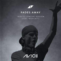 Cover of Fades Away (Tribute Concert Version)