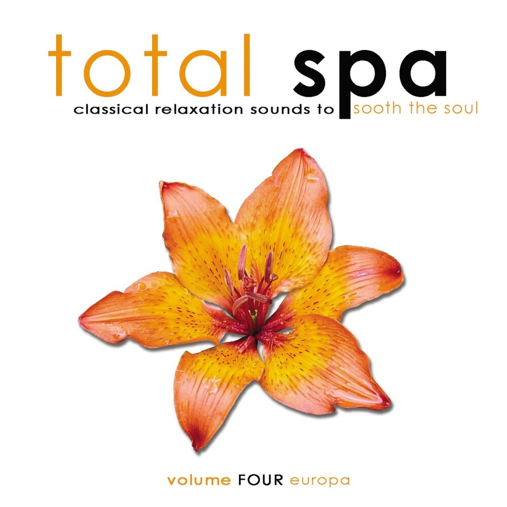 Picture of Total Spa Europa: Classical Relaxation Sounds To Sooth The Soul