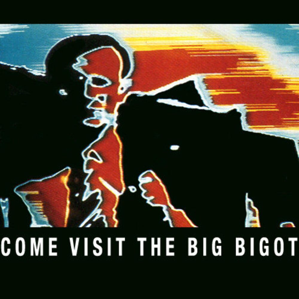 Picture of (Come Visit) the Big Bigot