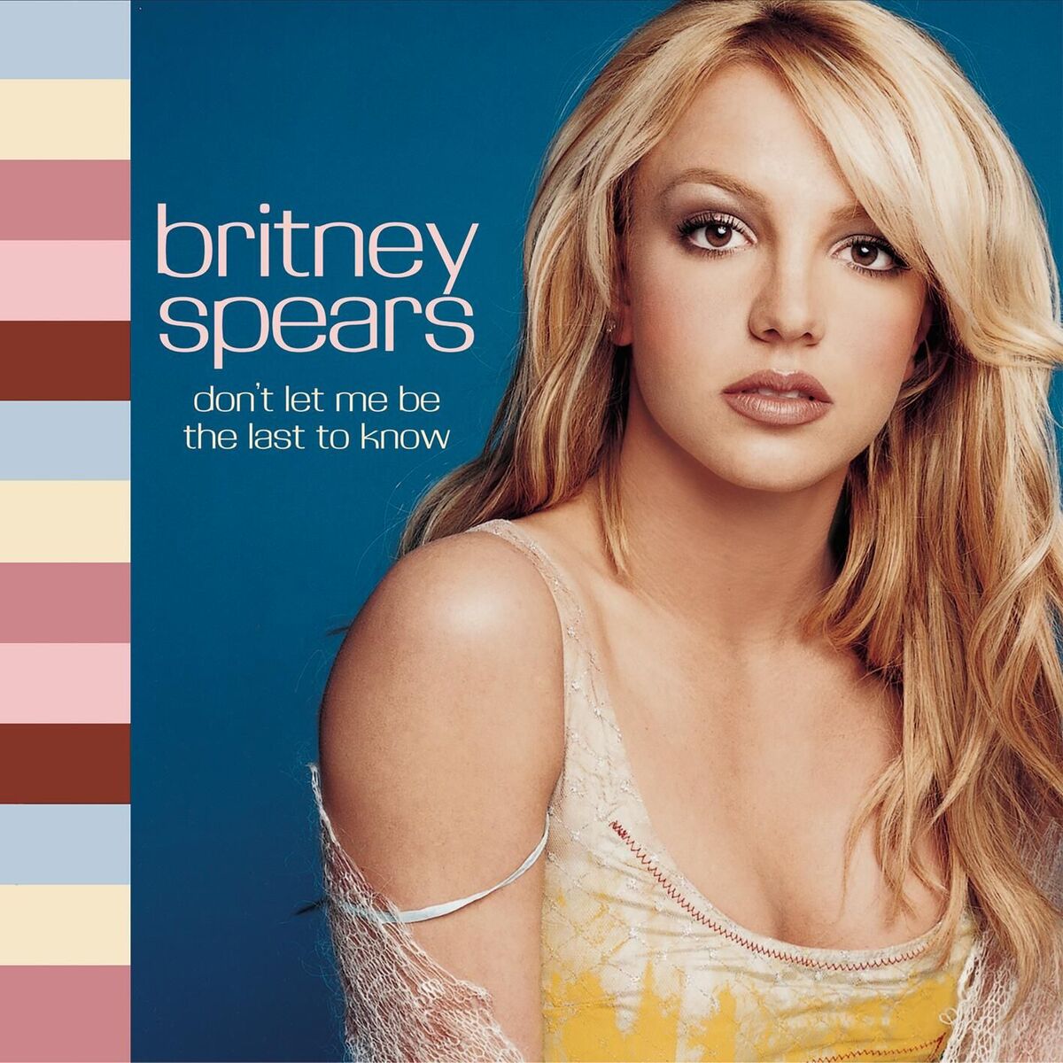 Album cover of Don't Let Me Be The Last To Know