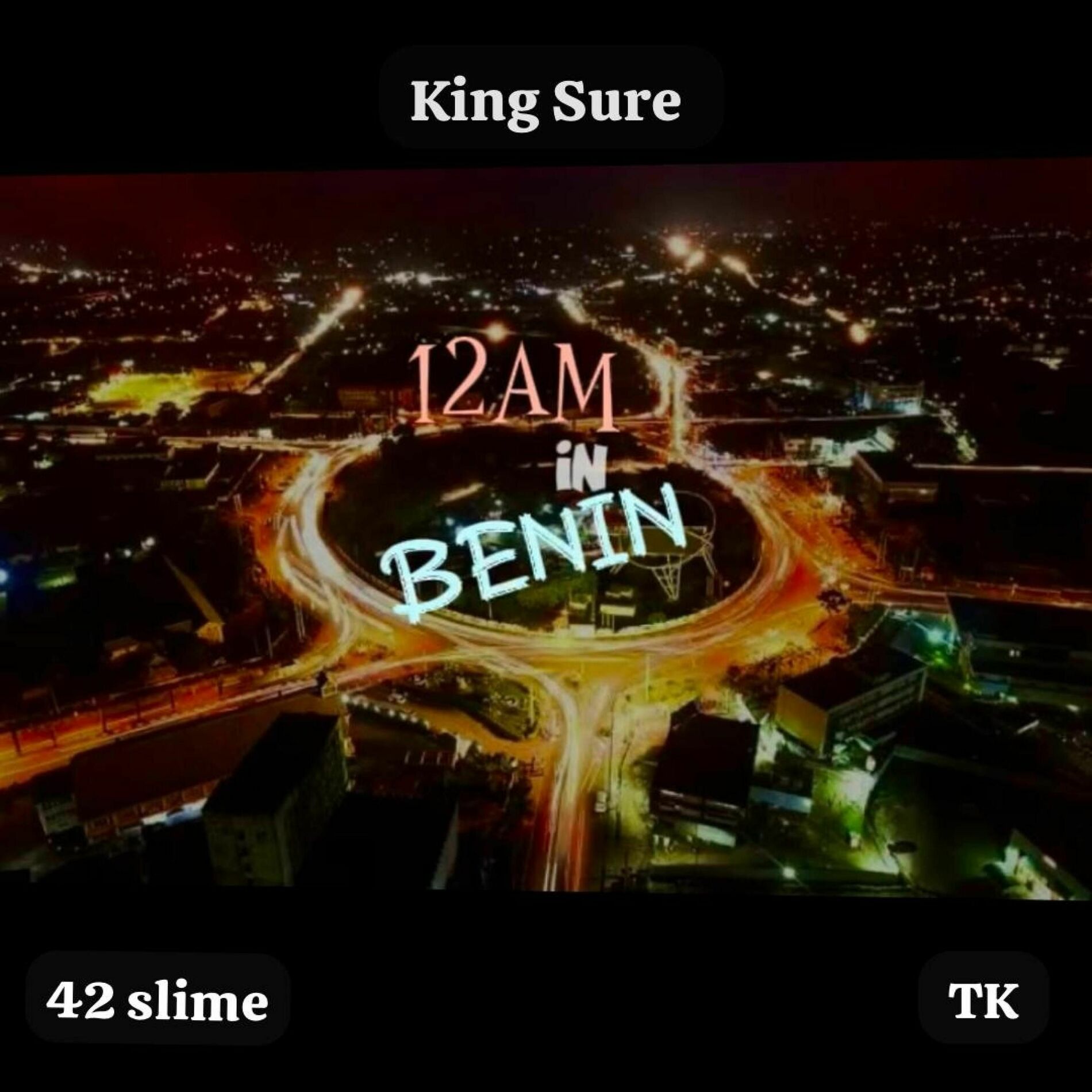 Album cover of 12am in Benin (feat. TK & 42 slime)
