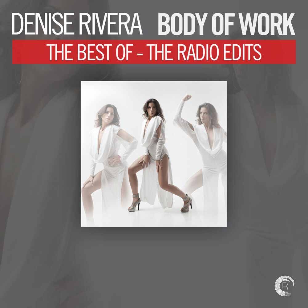 Picture of Body of Work - The Best of Denise Rivera (The Radio Edits)