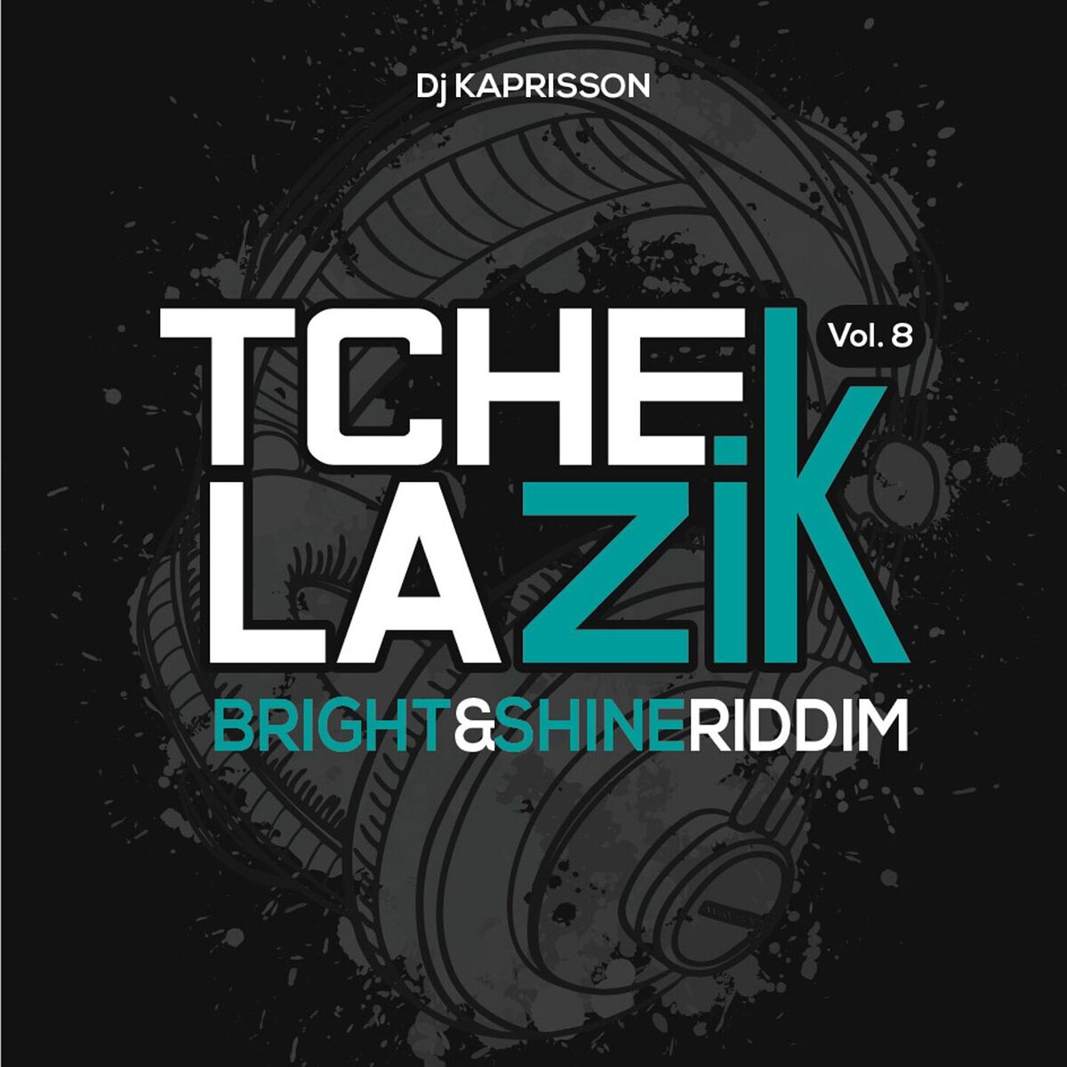 Album cover of Tchek La Zik, vol. 8 (Bright & Shine Riddim)