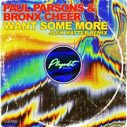 Cover of Want Some More (Jack Matter Remix)