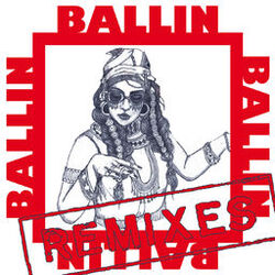 Cover of Ballin (Remixes)