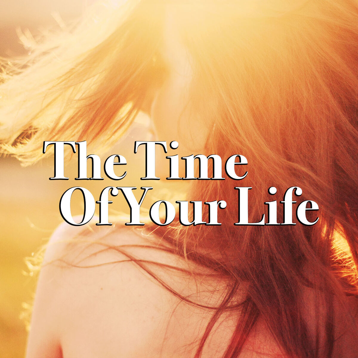 Album cover of The Time Of Your Life