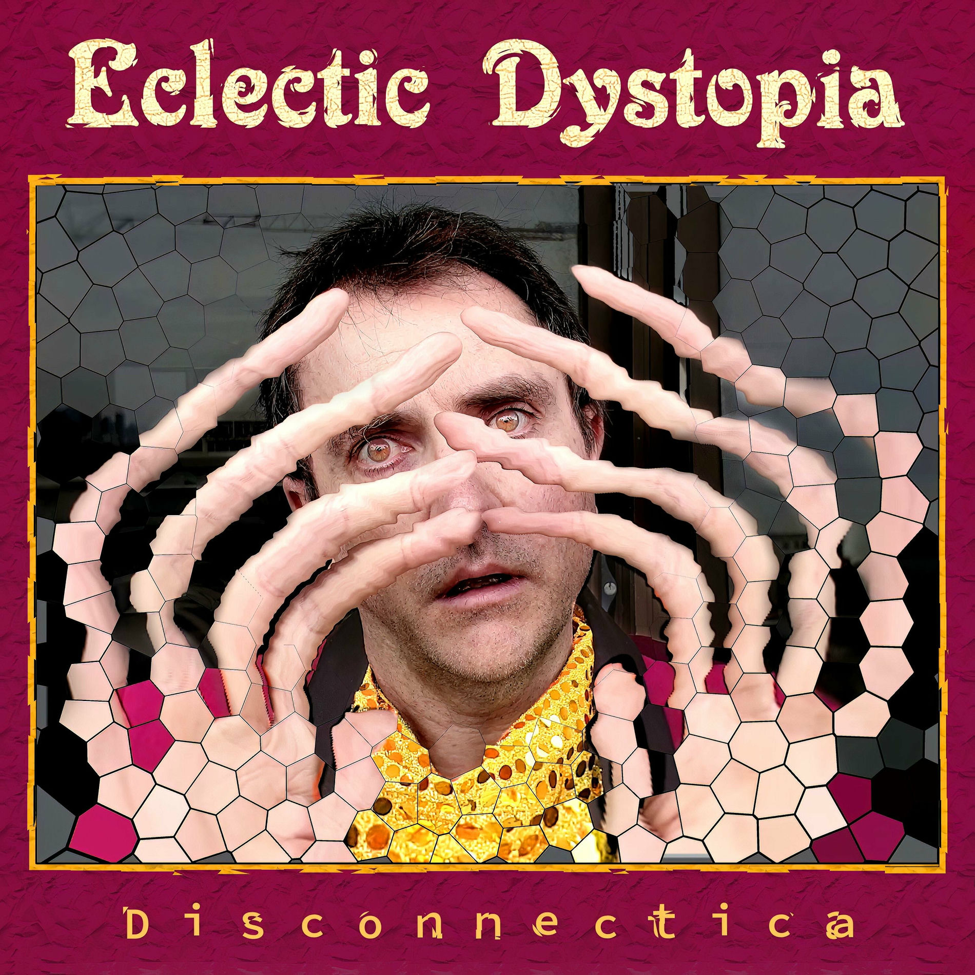 Album cover of Eclectic Dystopia