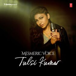 Cover of Mesmeric Voice - Tulsi Kumar