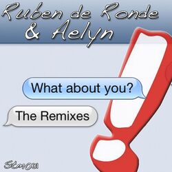 Cover of What About You (The Remixes)