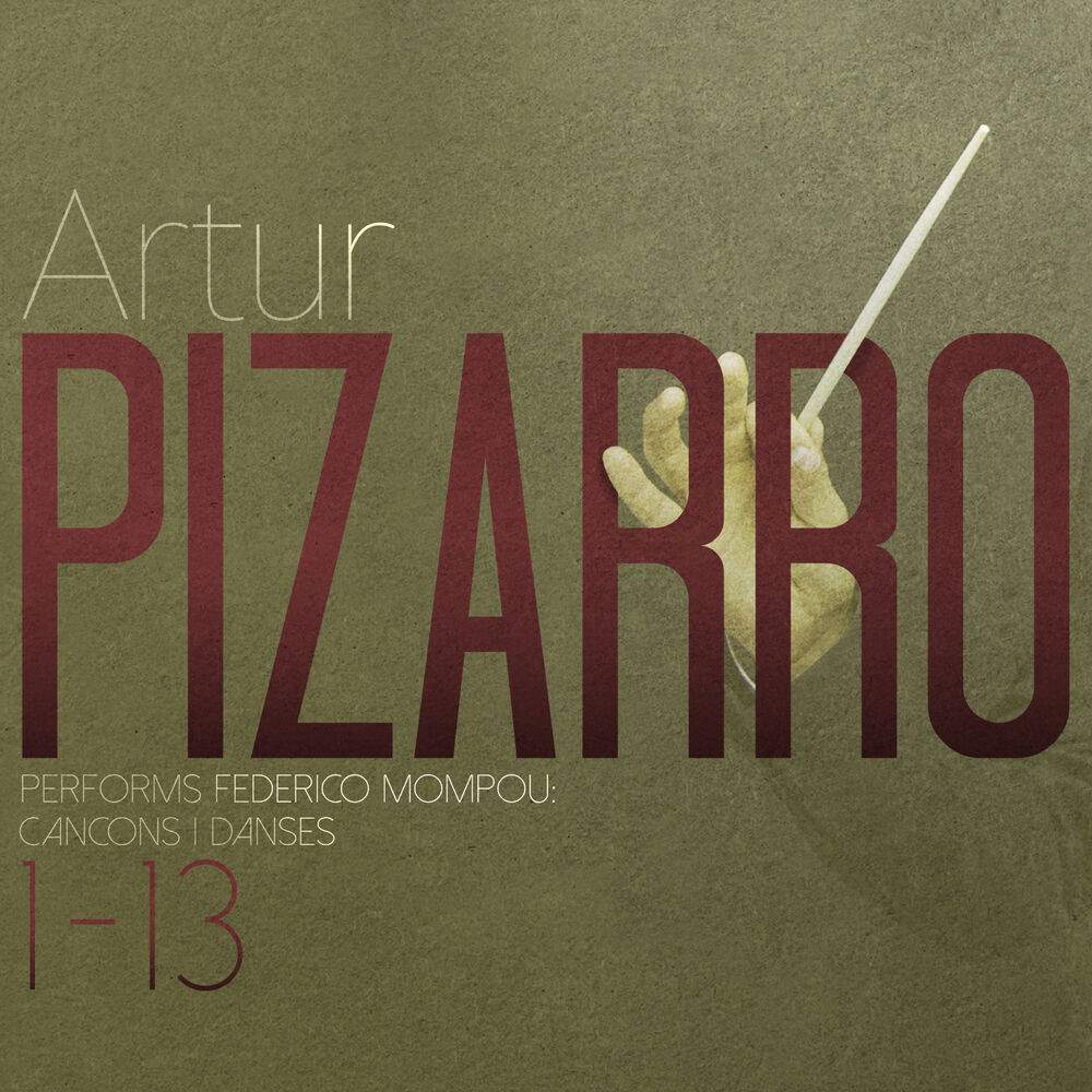 Picture of Artur Pizarro Performs Federico Mompou: Cancons I Danses 1 - 13