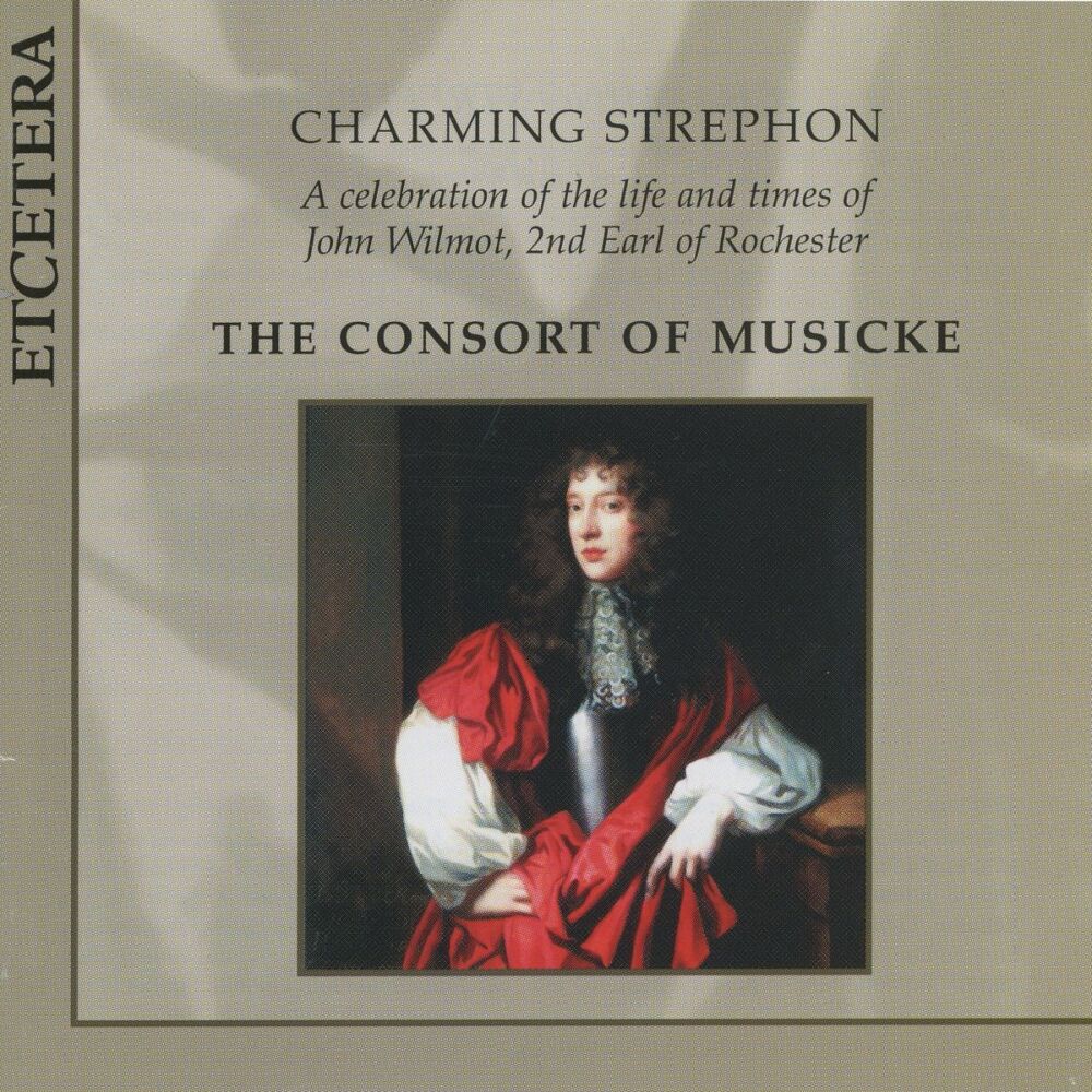 Picture of Charming Strephon, A celebration of John Wilmot 2nd Earl of Rochester