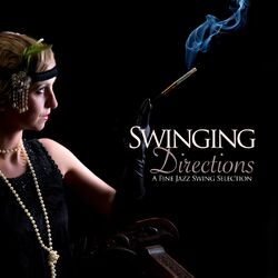Cover of Swinging Directions (A Fine Jazz Swing Selection)