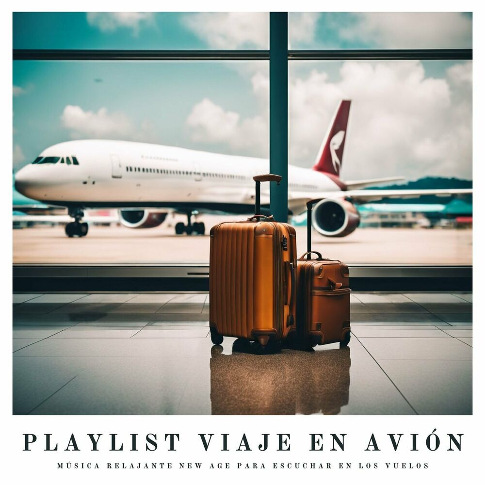 Picture of Playlist Viaje en Avión - Música Relajante New Age para Escuchar en los Vuelos