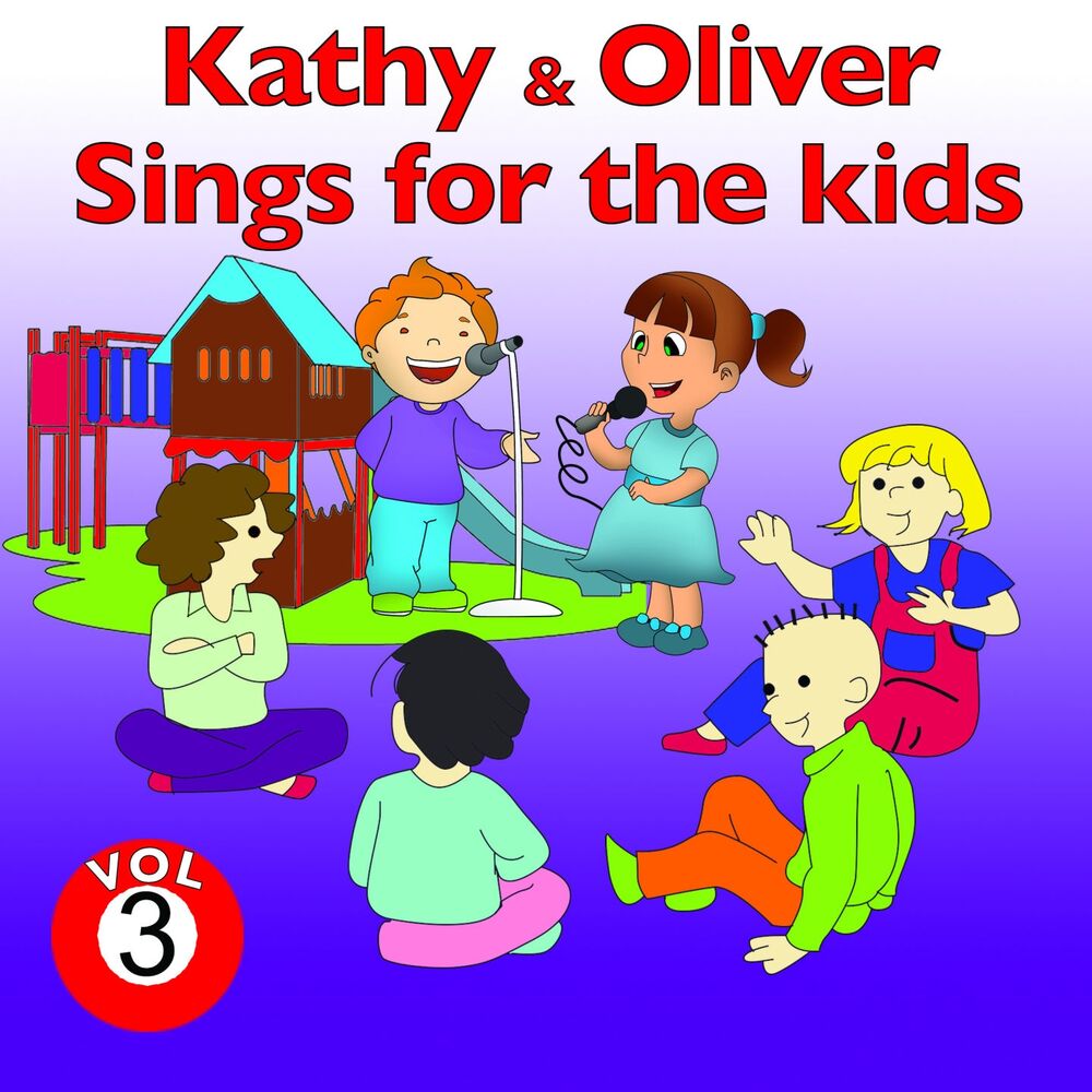 Picture of Kathy and Oliver Sings for the Kids, Vol. 3