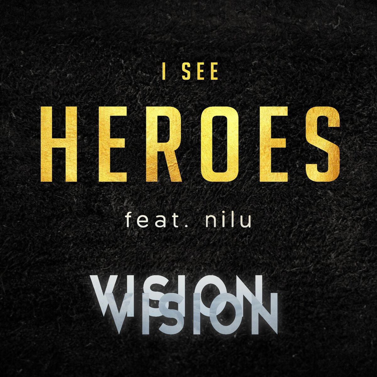 Album cover of I See Heroes (feat. Nilu)