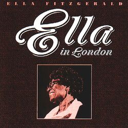 Cover of Ella In London (Live At Ronnie Scott's, London, England / April 11, 1974)