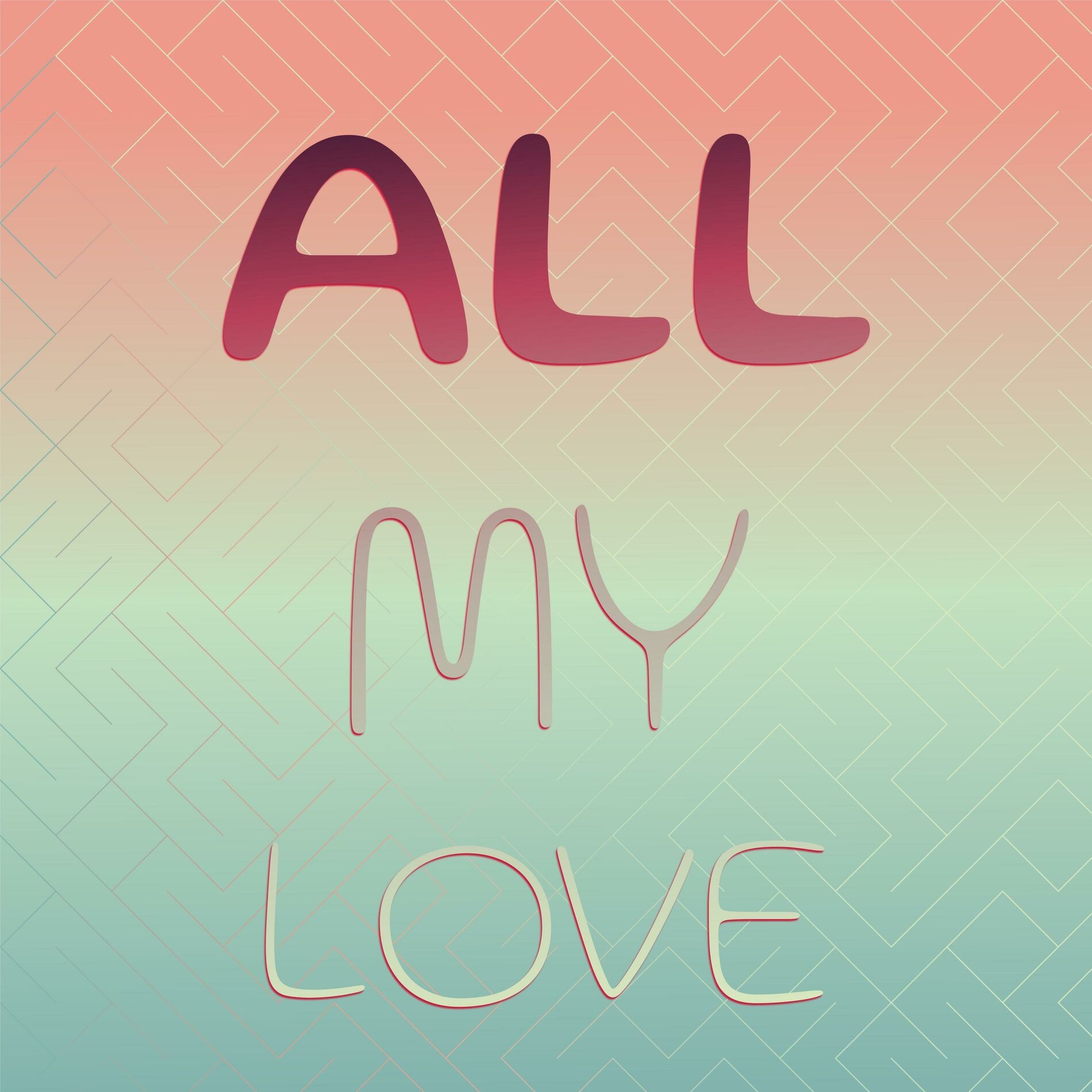 Album cover of All My Love