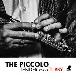 Cover of The Piccolo - Tender Plays Tubby
