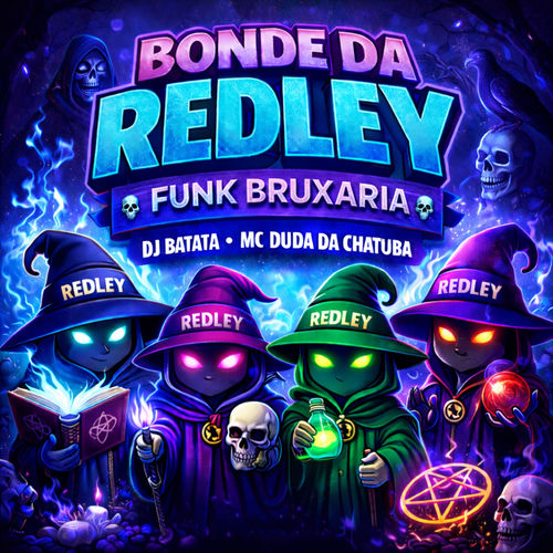 Bonde da Redley (Funk Bruxaria)