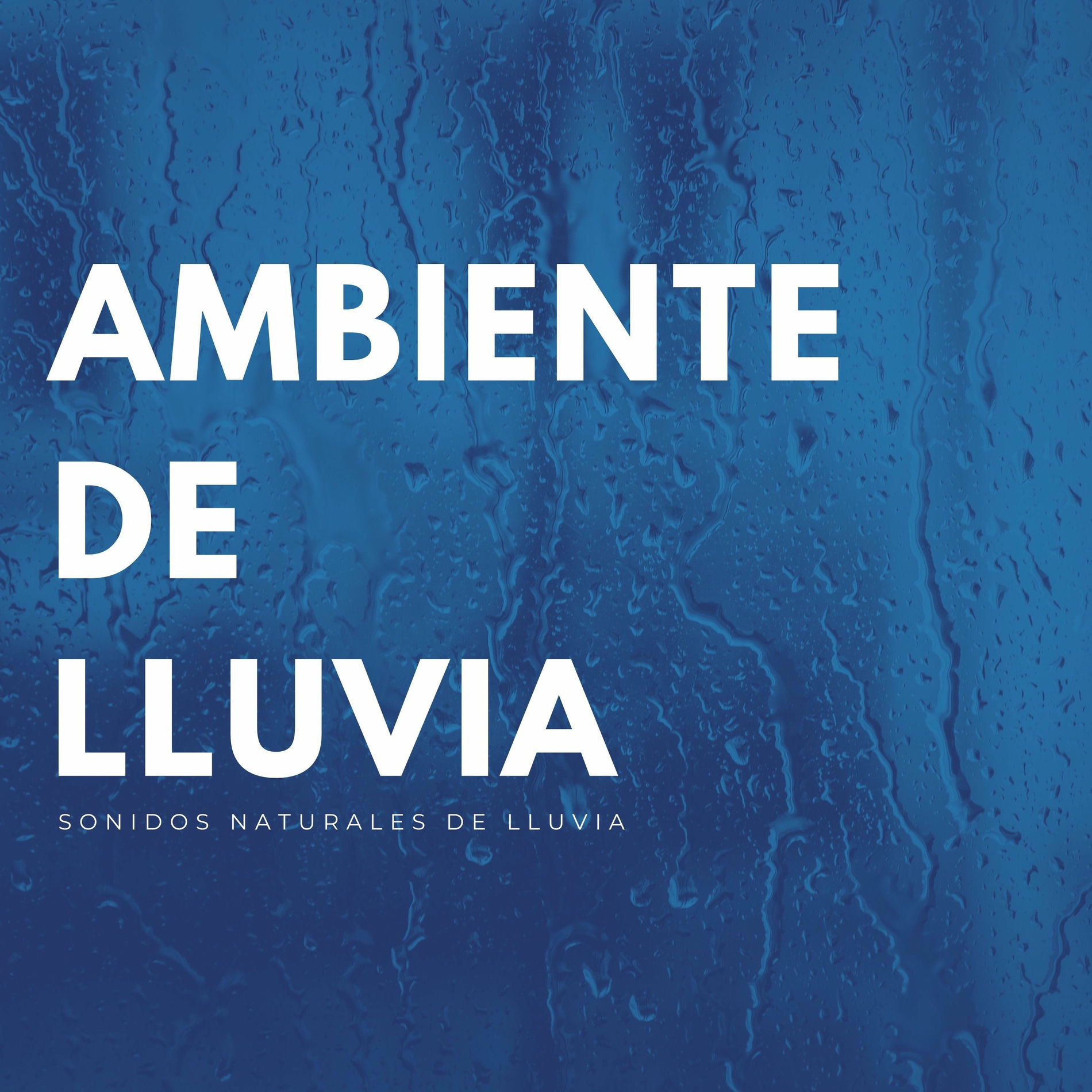 Album cover of Ambiente De Lluvia: Sonidos Naturales De Lluvia
